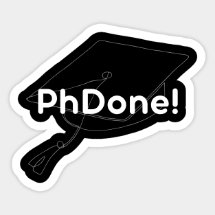 PhDone Phd graduate Sticker